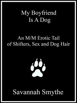 cover image of My Boyfriend Is a Dog
